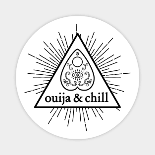 Ouija and Chill - Black Magnet